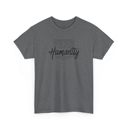 Feed Humanity Unisex Heavy Cotton Tee