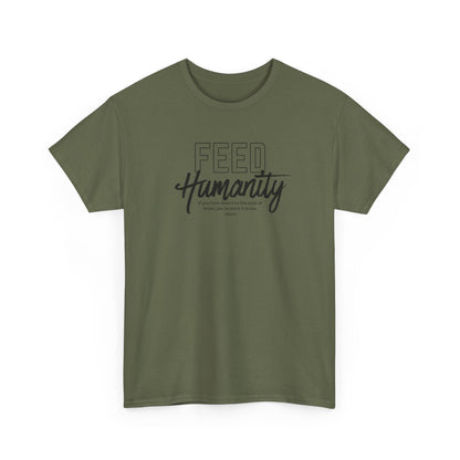 Feed Humanity Unisex Heavy Cotton Tee