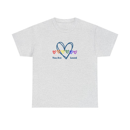 You Are Loved Rainbow Hearts - Unisex Heavy Cotton Tee