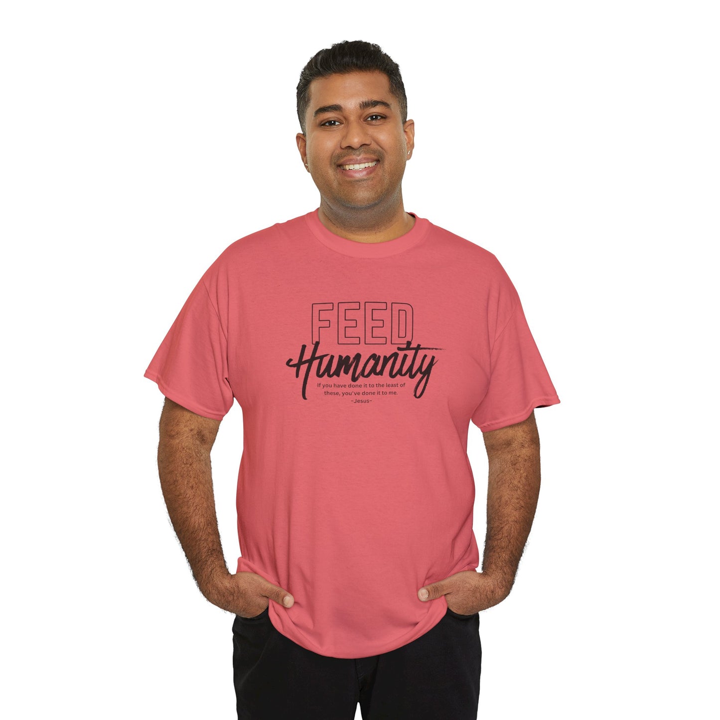 Feed Humanity Unisex Heavy Cotton Tee