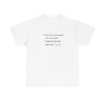 AOC - I Want To Be The Last One - Unisex Heavy Cotton Tee