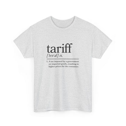 "Tariff" Unisex Heavy Cotton Tee