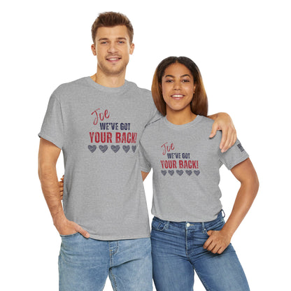 Joe, We've Got Your Back - Unisex Heavy Cotton Tee