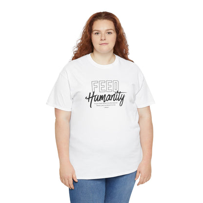 Feed Humanity Unisex Heavy Cotton Tee