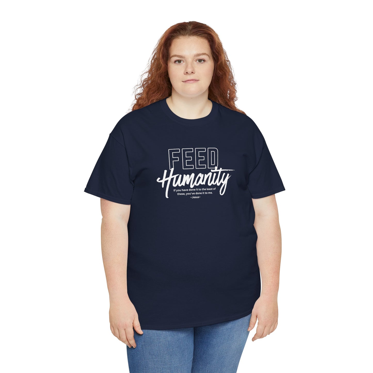 Feed Humanity  Unisex Heavy Cotton Tee