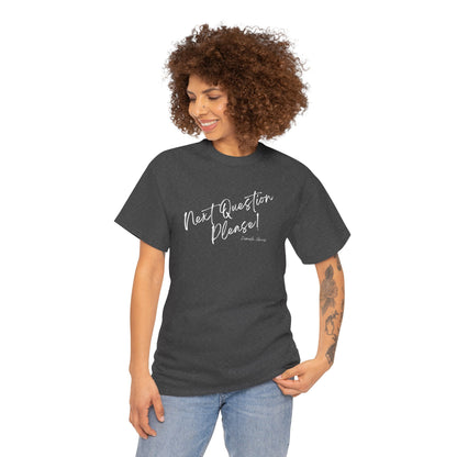 Next Question Please! Kamala Harris - Unisex Heavy Cotton Tee