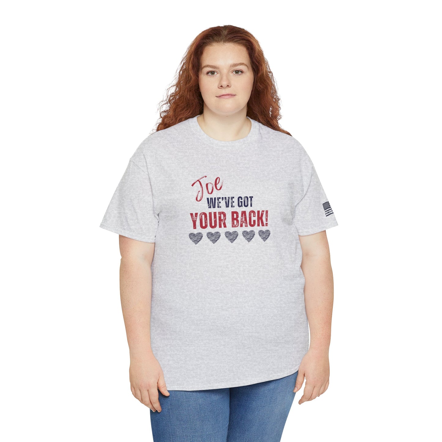 Joe, We've Got Your Back - Unisex Heavy Cotton Tee