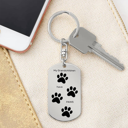 My Grandchildren have Paws, Dog Tag Keychain, Optional Engraving on back