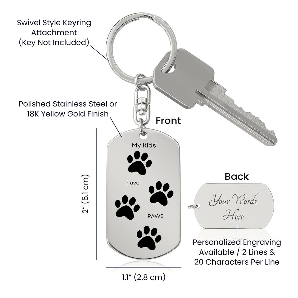 My Kids Have Paws, Dog Tag Keychain