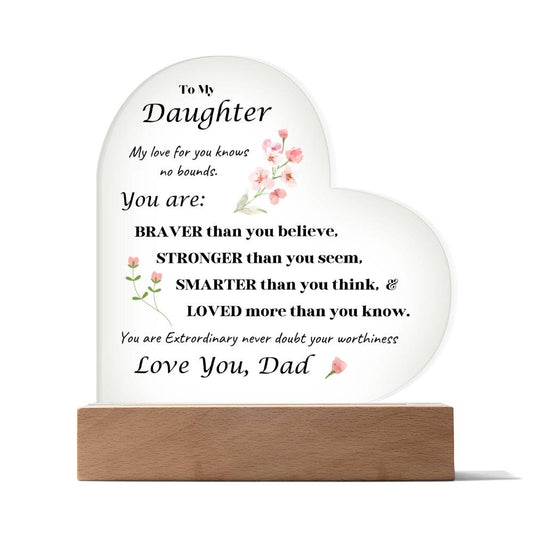 Acrylic Heart Plaque option for LED Base - Gift for Daughter from Dad