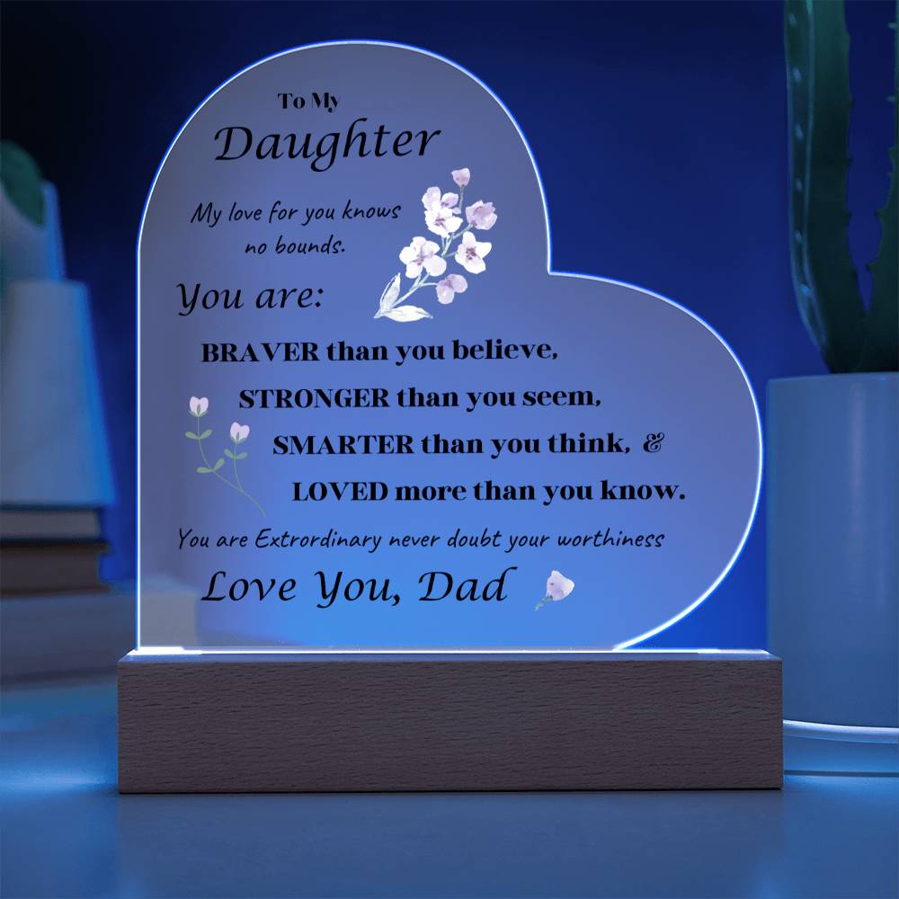 Acrylic Heart Plaque option for LED Base - Gift for Daughter from Dad