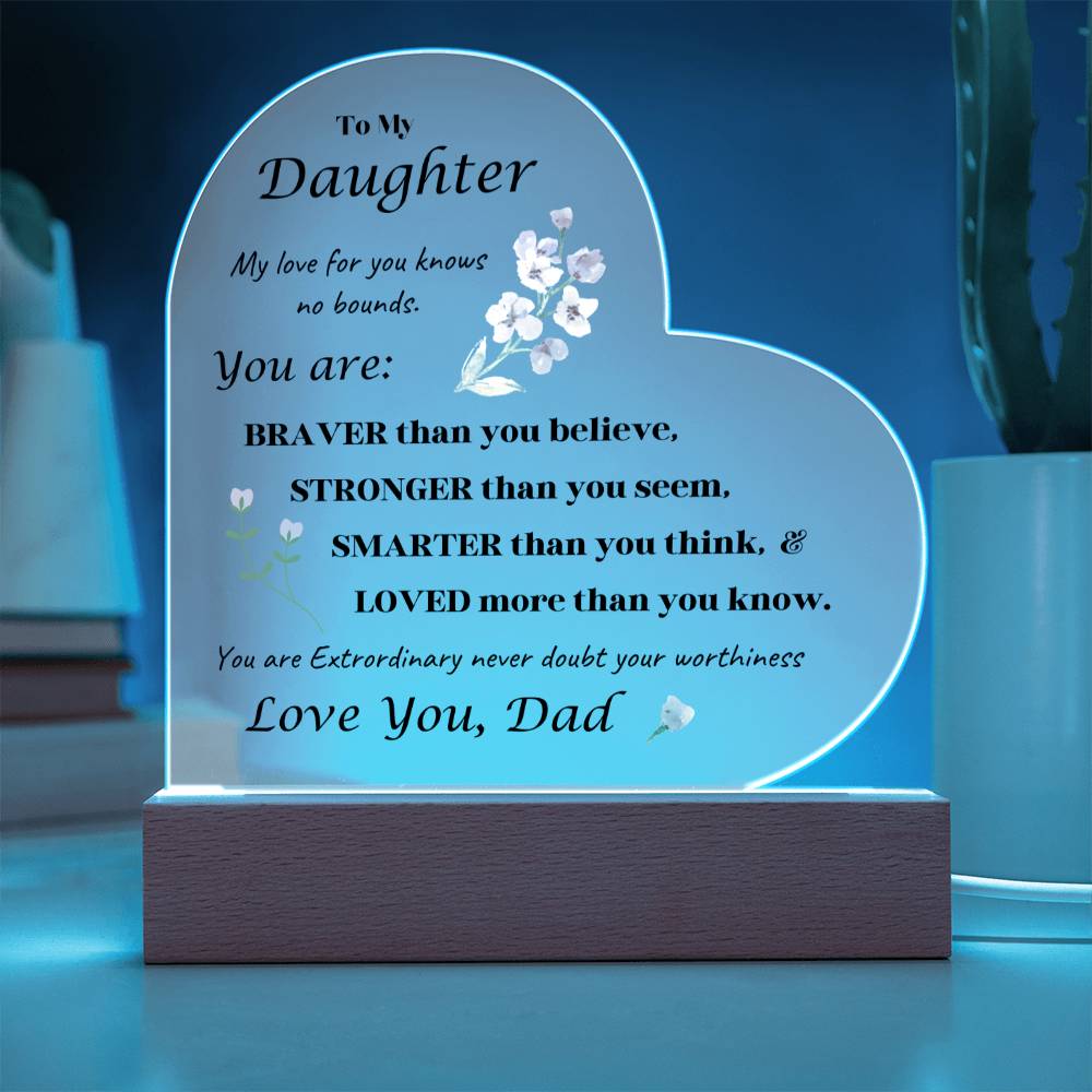 Acrylic Heart Plaque option for LED Base - Gift for Daughter from Dad